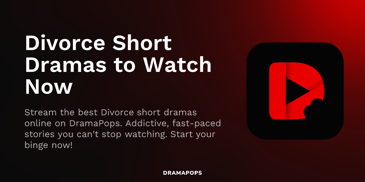 Simple Days Divorce Short Dramas to Watch Now | DramaPops