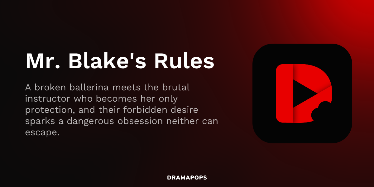 Mr. Blake's Rules | DramaPops